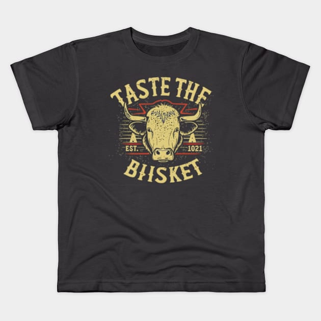 Taste The Brisket Kids T-Shirt by Welcome To Chaos 